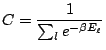 $\displaystyle C = \frac{1}{\sum_{l}{e^{-\beta E_{\ell}}}}$